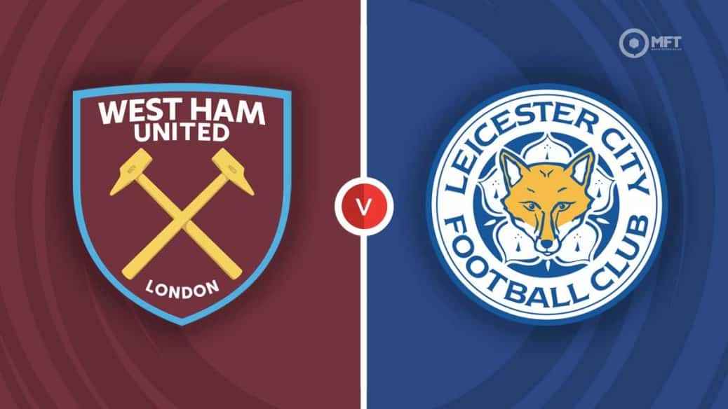 MRF2022 WestHamvLeicesterCity