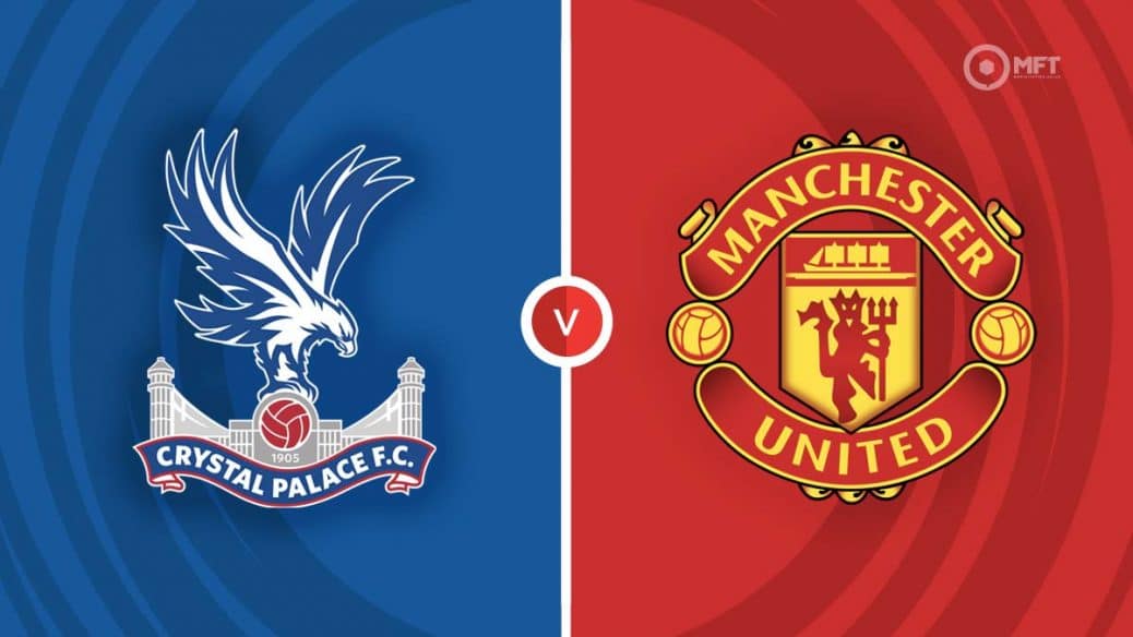 Crystal Palace v Man Utd