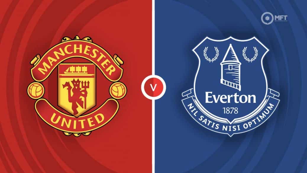 Man Utd v Everton