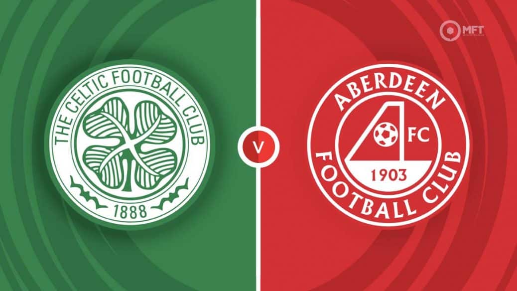 Celtic v Aberdeen