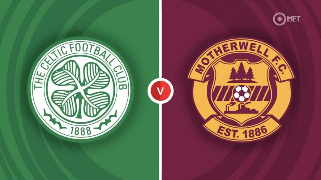 Celtic v Motherwell