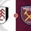 Fulham vs West Ham United Prediction and Betting Tips