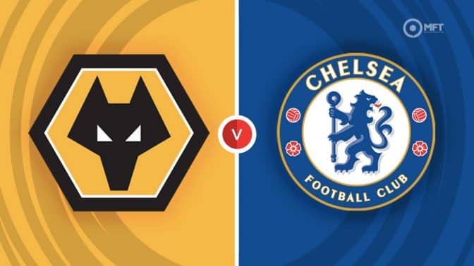 Wolverhampton Wanderers vs Chelsea Prediction and Betting Tips