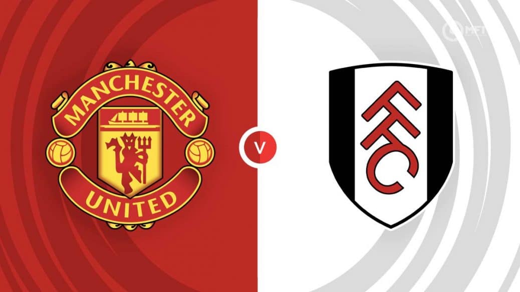 Manchester United vs Fulham