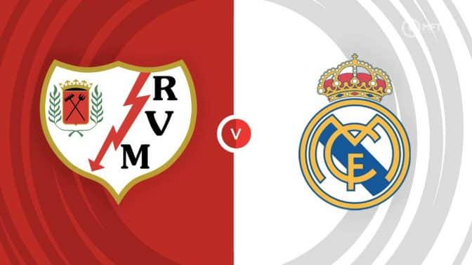 Rayo Vallecano vs Real Madrid Prediction and Betting Tips