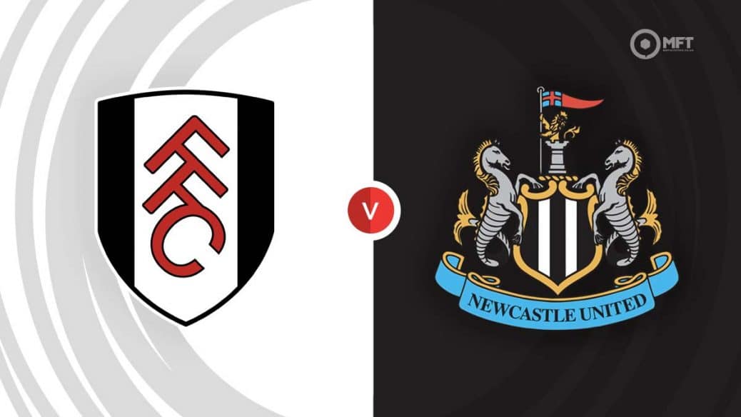 Fulham v Newcastle