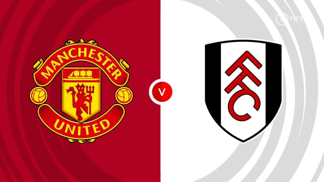 Manchester United vs Fulham