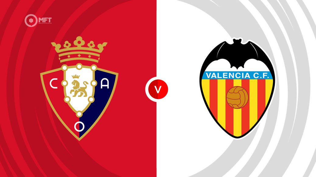 Osasuna v Valencia