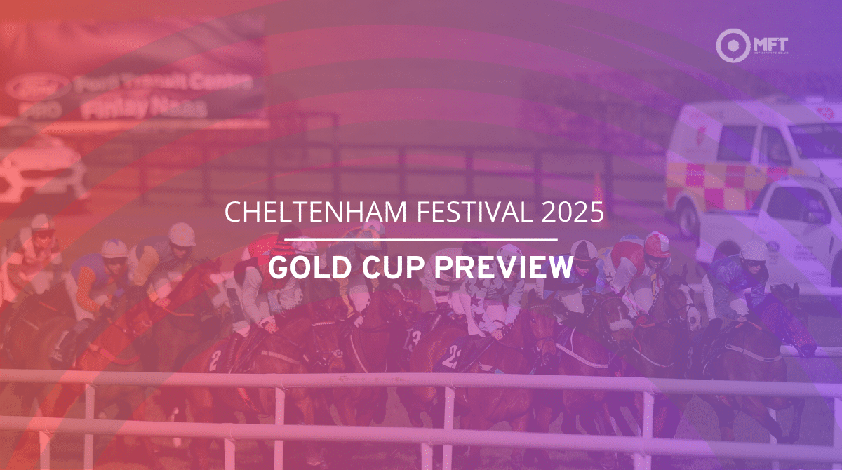 Cheltenham Festival 2025 Gold Cup preview