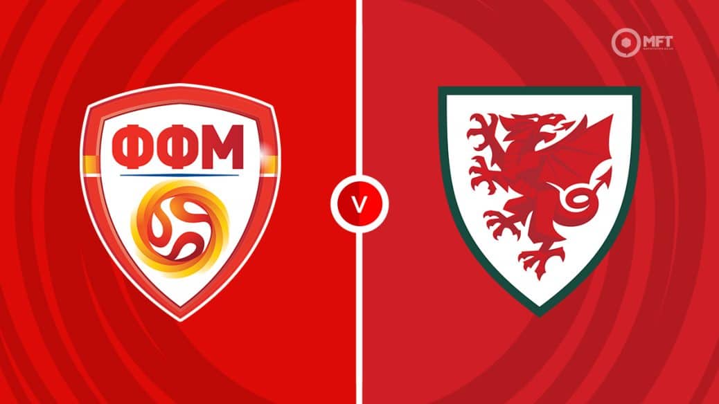 North Macedonia v Wales