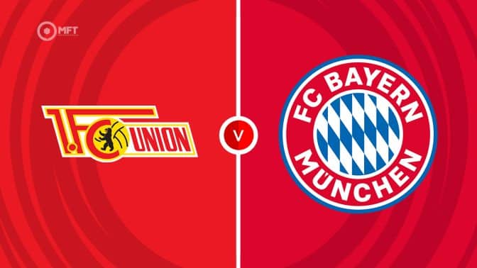 Union Berlin vs Bayern Munich Prediction and Betting Tips