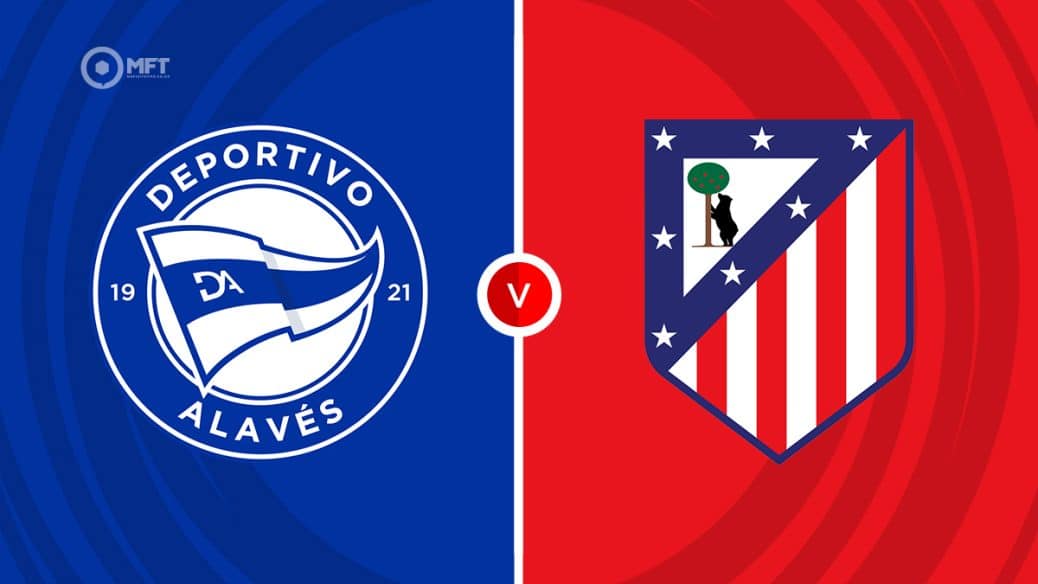 Alaves v Atletico Madrid