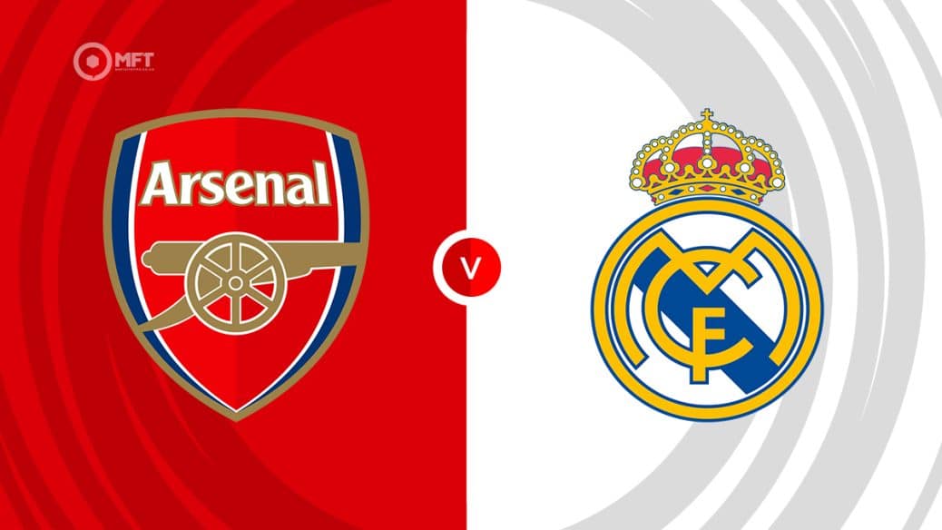 Arsenal v Real Madrid