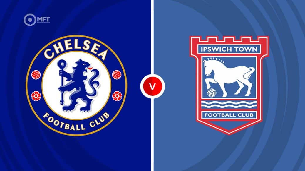 Chelsea v Ipswich
