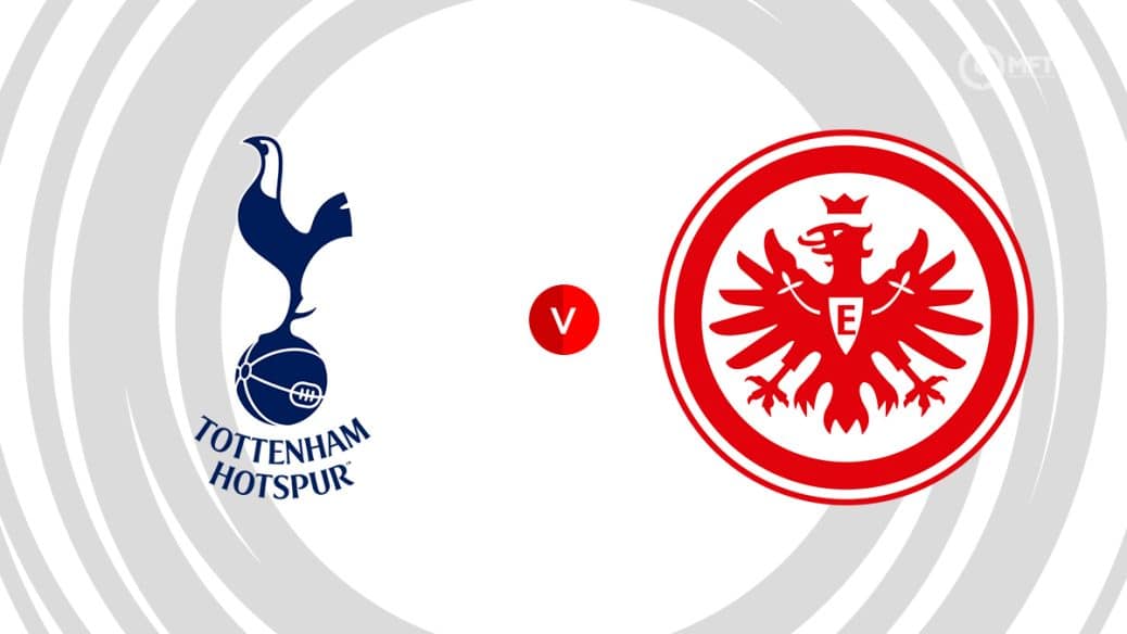 Tottenham v Eintracht Frankfurt