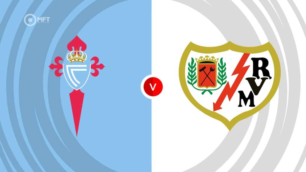 Celta Vigo v Rayo Vallecano