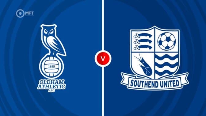 Oldham Athletic vs Southend Prediction and Betting Tips