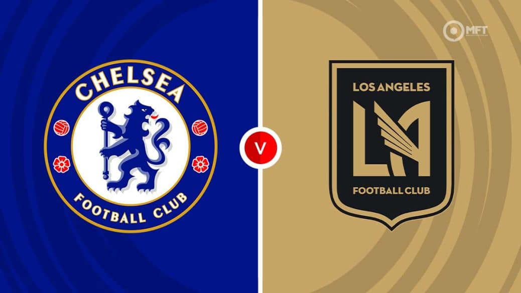 Chelsea vs LAFC