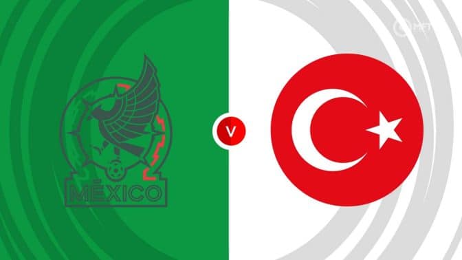 Mexico vs Turkey Prediction and Betting Tips