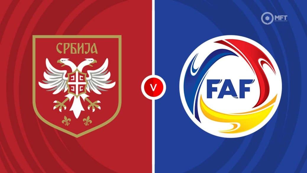 Serbia v Andorra