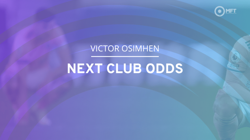 Victor Osimhen next club odds