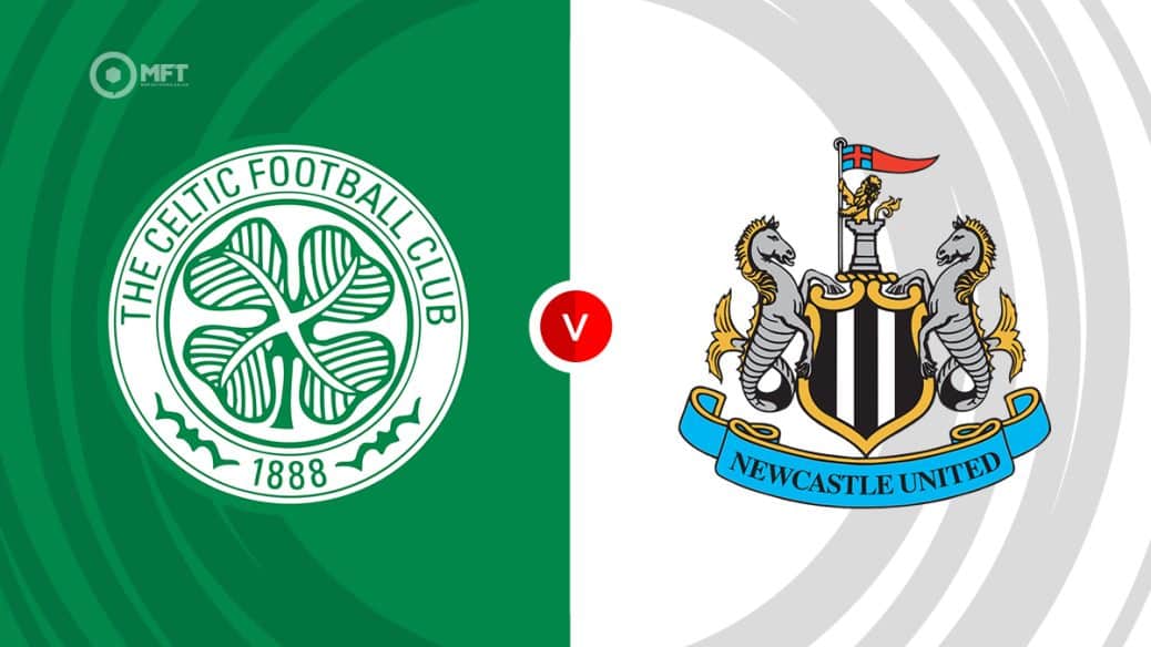 Celtic v Newcastle