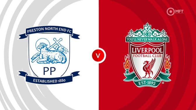 Preston North End vs Liverpool Prediction and Betting Tips