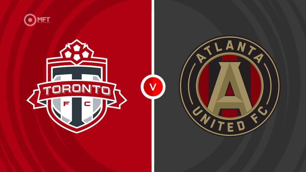 Toronto v Atlanta United