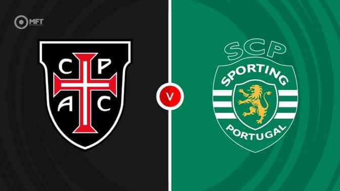 Casa Pia vs Sporting CP Prediction and Betting Tips