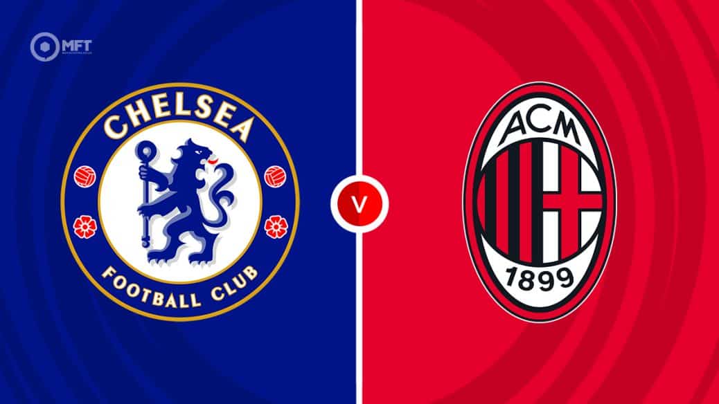 Chelsea v AC Milan