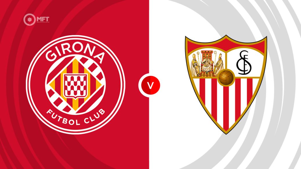 Girona v Sevilla