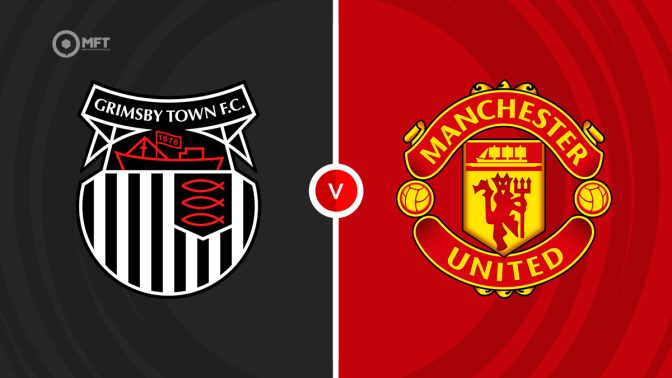 Grimsby vs Man United Prediction and Betting Tips