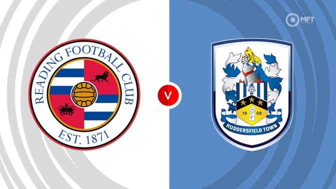 Reading  vs Huddersfield Town Prediction and Betting Tips