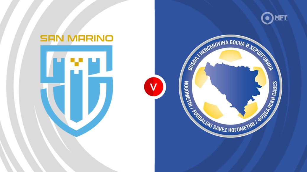 San Marino v Bosnia