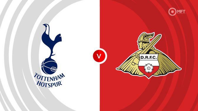 Tottenham Hotspur vs Doncaster Rovers Prediction and Betting Tips