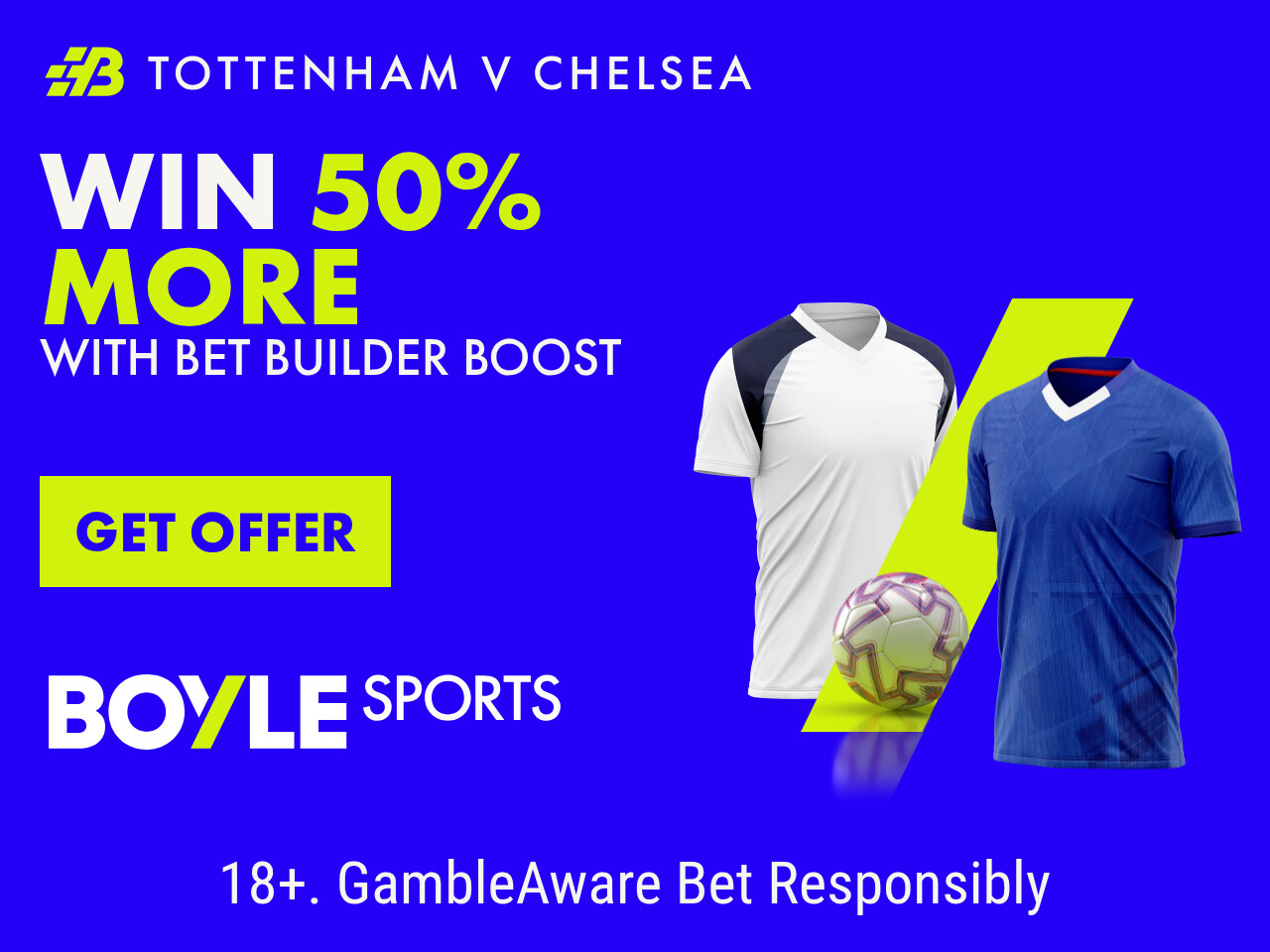 Boyle Sports Bet Builder Boost for Spurs v Chelsea