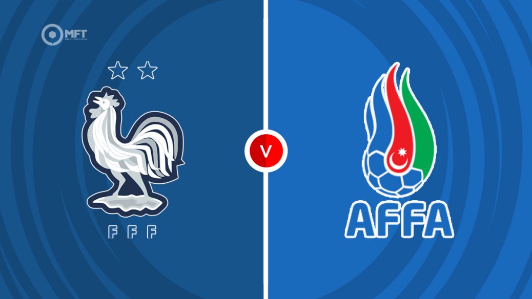 France v Azerbaijan