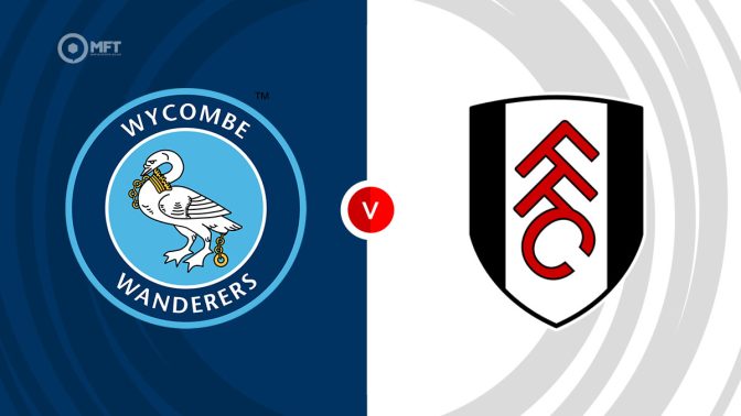 Wycombe Wanderers vs Fulham Prediction and Betting Tips