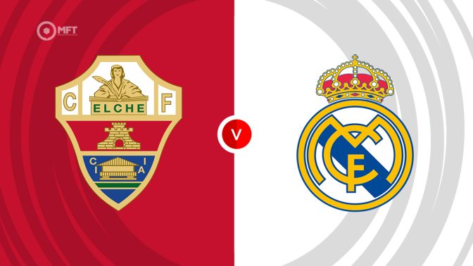 Elche vs Real Madrid Prediction and Betting Tips