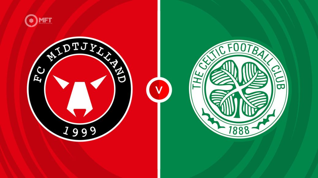 Midtjylland v Celtic