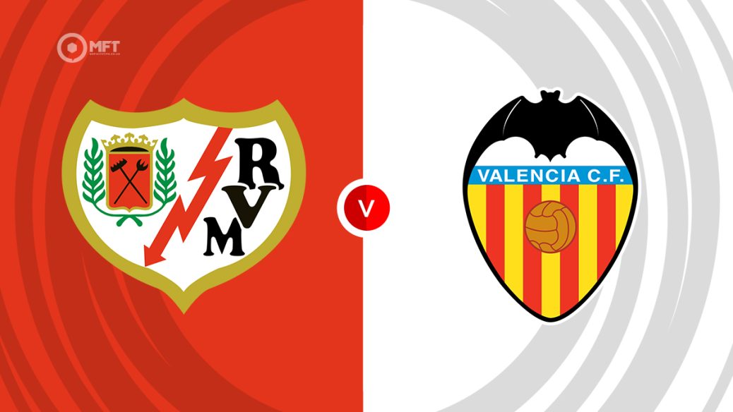 Rayo Vallecano v Valencia