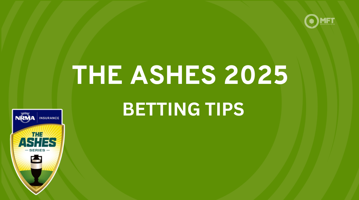The Ashes 2025 Betting Tips Odds, Preview and Best Bets