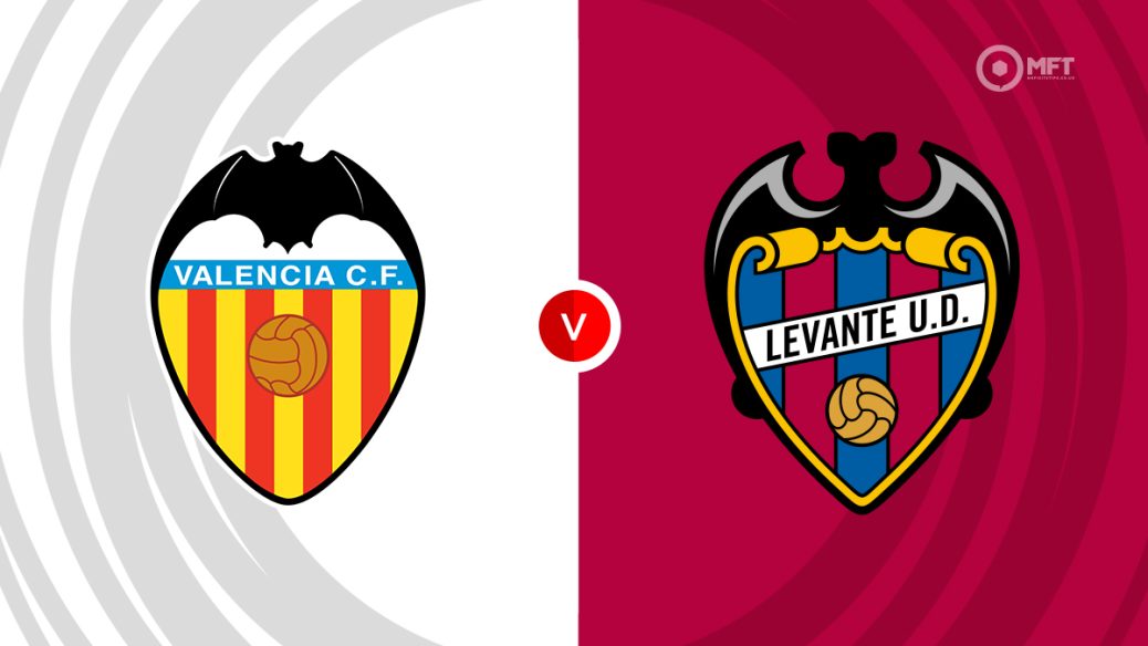 Valencia v Levante