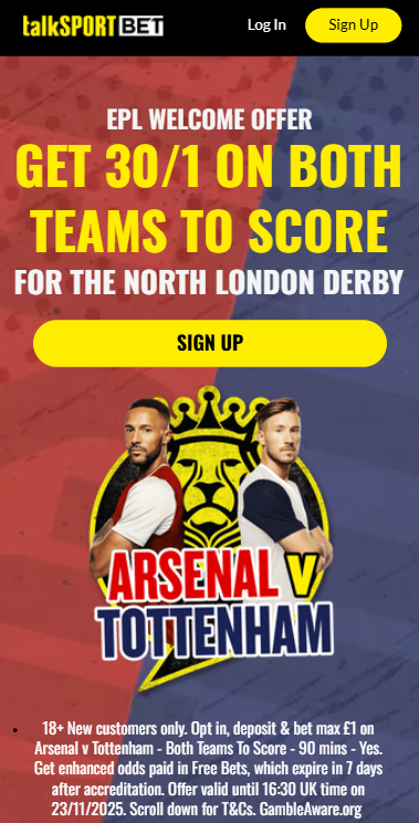 talk SPORT BET Arsenal vs Tottenham offer