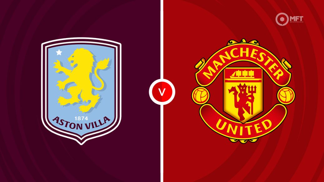 Aston Villa v Manchester United