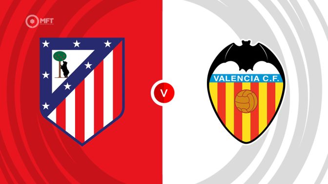 Atletico Madrid vs Valencia Prediction and Betting Tips