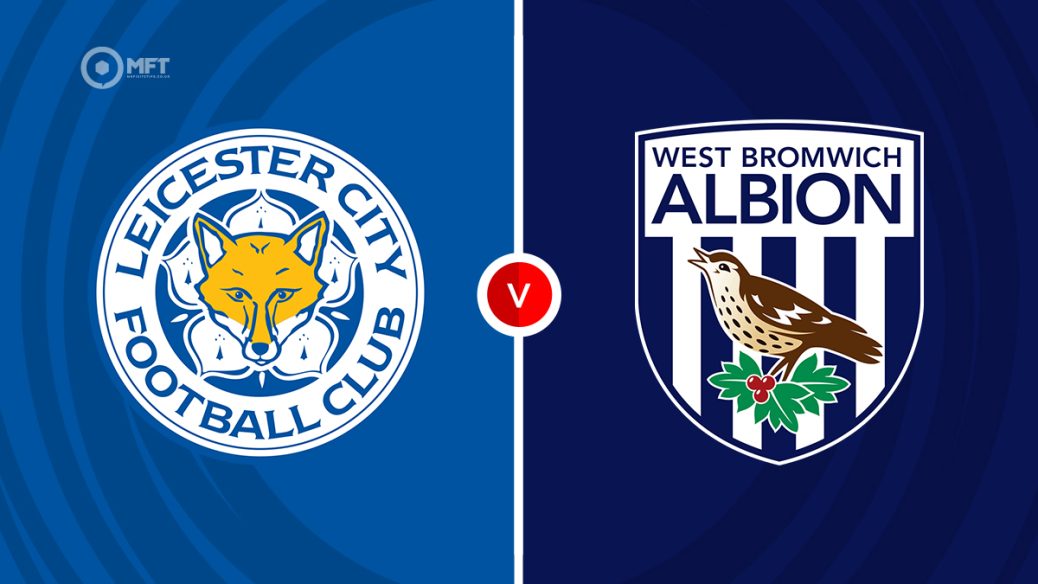 Leicester v West Brom