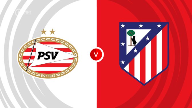 PSV Eindhoven vs Atletico Madrid Prediction and Betting Tips