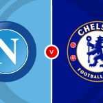 Napoli vs Chelsea Prediction and Betting Tips