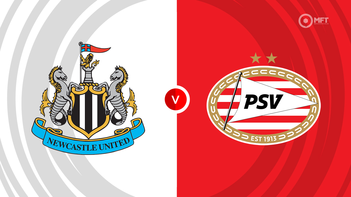 Newcastle v PSV Eindhoven
